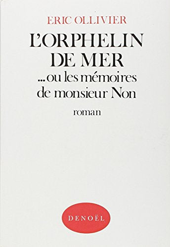 L'orphelin de mer--, ou, Les mémoires de monsieur Non