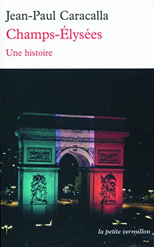 Champs-Élysées: Une histoire