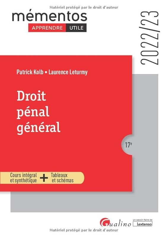 Droit pénal général: Les grands principes - L'infraction - L'auteur - Les peines (2022-2023)