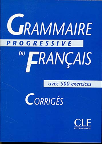 Grammaire progressive du français, niveau intermédiaire : Corrigés
