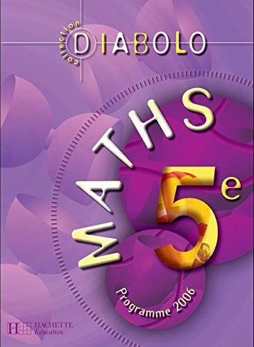 Diabolo Maths 5e - Livre élève - édition 2006