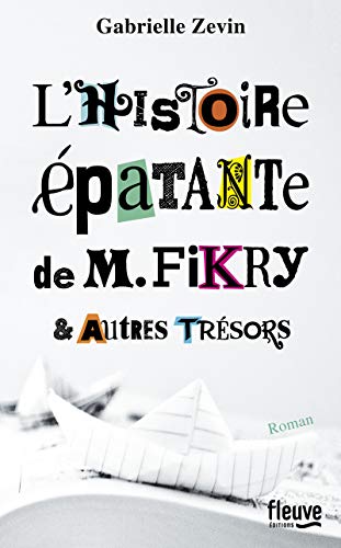 L'histoire épatante de M. Fikry & autres trésors