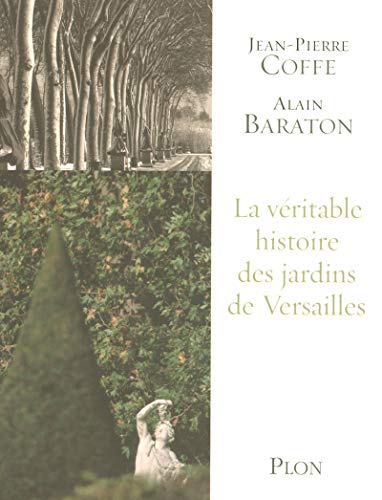 La Merveilleuse Histoire du jardin de Versailles