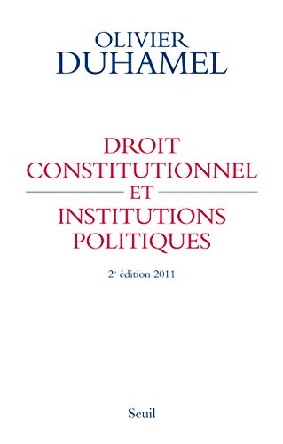 Droit constitutionnel et institutions politiques ((nouvelle édition))