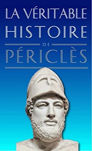 La Véritable Histoire de Périclès