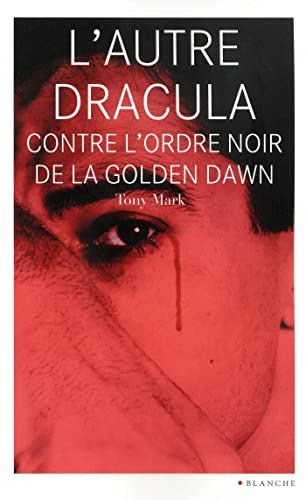 L'autre Dracula contre l'ordre noir de la Golden Dawn