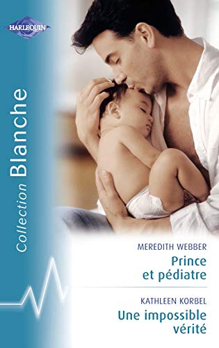 Prince et pédiatre ; Une impossible vérité