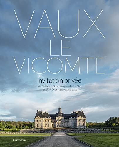 Vaux-le-Vicomte: Invitation privée
