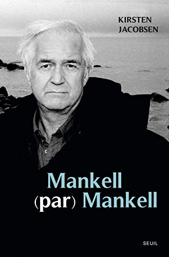 Mankell (par) Mankell: Un portrait