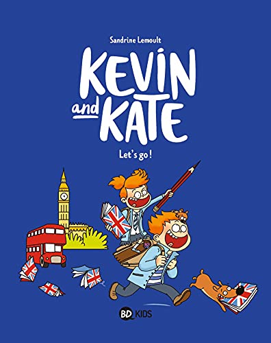 Kevin and Kate, Tome 01: Let's go !