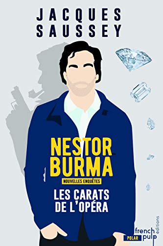 Les carats de l'Opéra - Les nouvelles enquêtes de Nestor Burma
