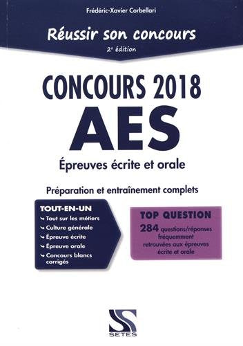 Réussir son concours AES 2018 : épreuves écrite et orale : Préparation et entraînement complets