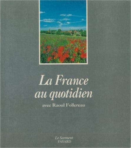La France au quotidien avec Raoul Follereau