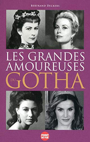 Les grandes amoureuses du Gotha