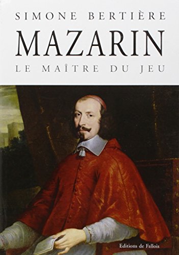 Mazarin: Le maître du jeu