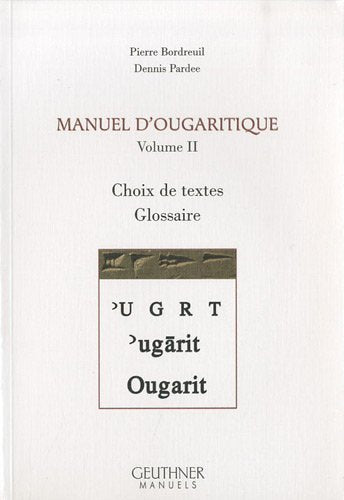 Manuel d'ougaritique: Volume 2, Choix de textes, Glossaire