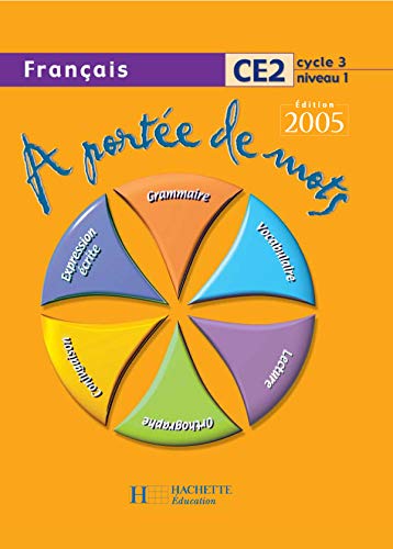 A portée de mots - Français CE2 - Livre de l'élève - Ed.2005
