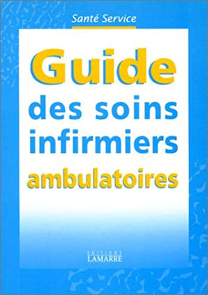 Guide des soins infirmiers ambulatoires