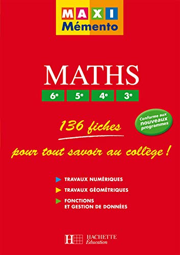 MAXI Mémento Maths 6e/5e/4e/3e