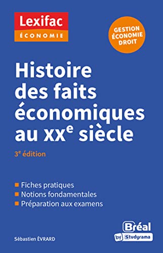 Histoire des faits économiques au XXe siècle: 3e édition