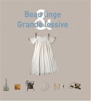 Beau linge & grande lessive