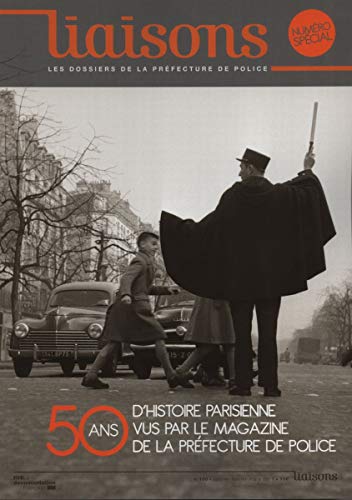 50 ans d'histoire parisienne vus par le magazine de la préfecture de police