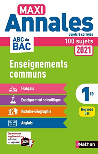 Annales ABC du Bac 2021 - Tout en un 1re : Français - Histoire-Géographie - Enseignement scientifique - Anglais - Sujets et corrigés - Enseignements ... première - Contrôle continu Nouveau Bac (19)
