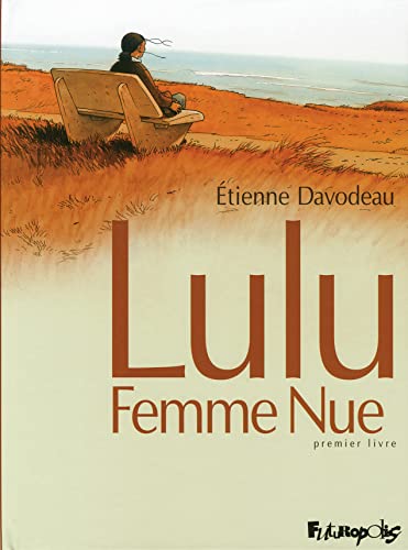 Lulu Femme Nue: Premier livre (1)