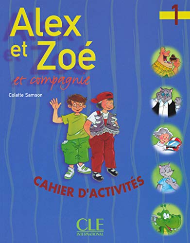 Alex et Zoé et compagnie, 1 : Cahier d'activités
