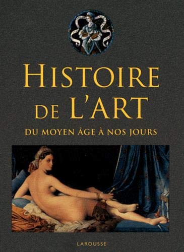 Histoire de l'art du Moyen Age à nos jours
