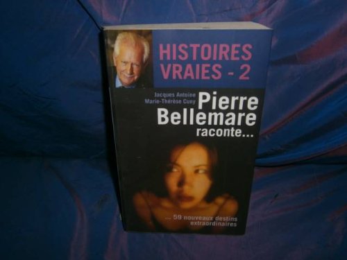 Histoires vraies tome 2