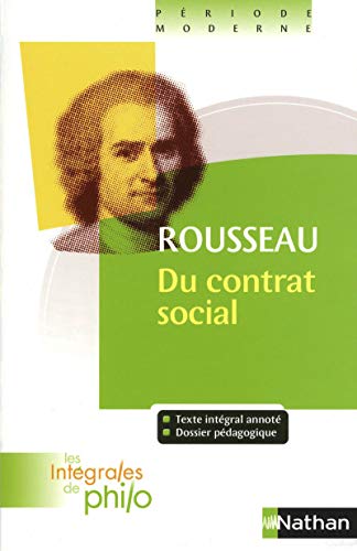 Intégrales de Philo - ROUSSEAU, Du Contrat Social (Livres I à IV)