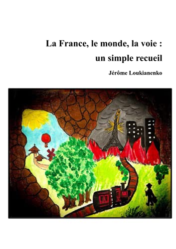 La France, le monde, la voie : un simple recueil