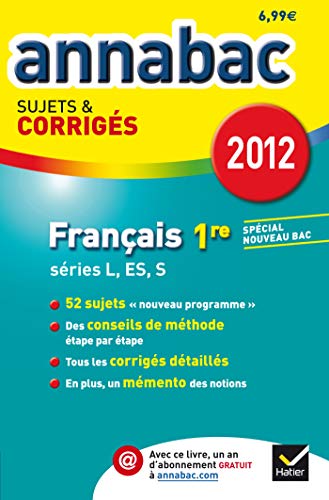 Annales Annabac 2012 Français 1re L,ES,S sujets et corrigés