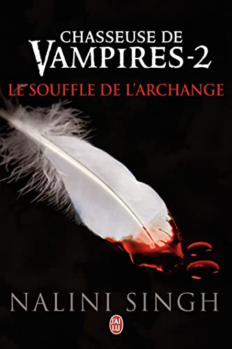 Chasseuse de vampires, 2 : Le souffle de l'Archange