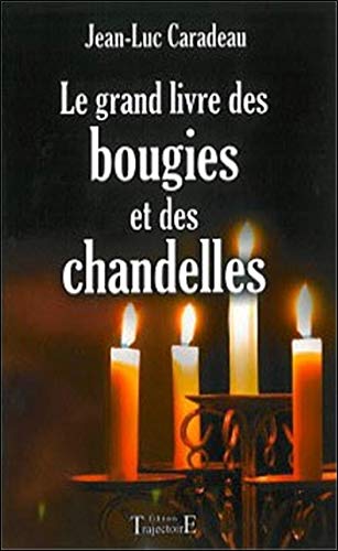 Le grand livre des bougies et chandelles