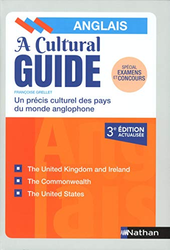 A Cultural Guide - Précis culturel des pays du monde anglophone - Anglais