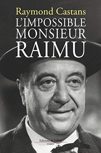 L'Impossible Monsieur Raimu
