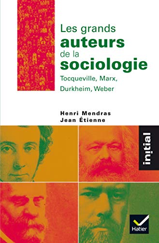 Les grands auteurs de la sociologie