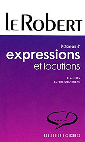 Dictionnaire Robert des Expressions et Locutions