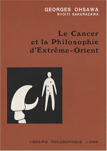 Le Cancer et la philosophie d'Extrême-Orient