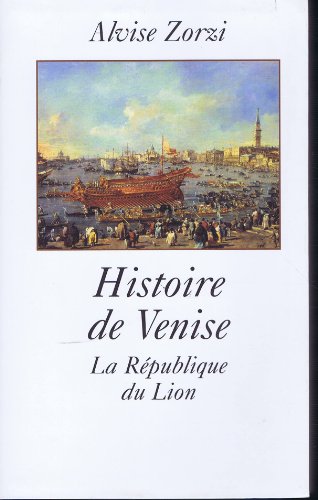 Histoire de Venise : La République du lion