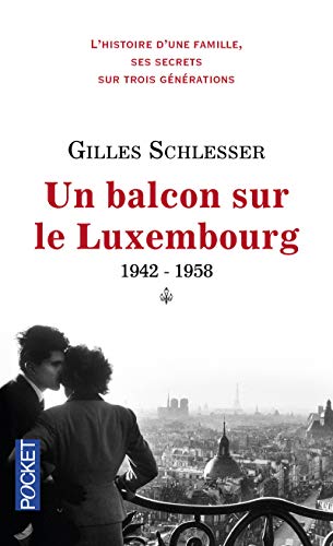 Saga parisienne: 1942-1958, un balcon sur le Luxembourg