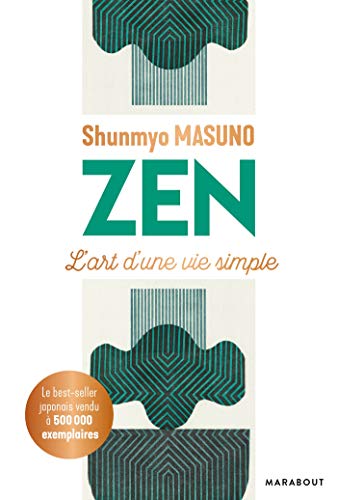 Zen: L'art d'une vie simple
