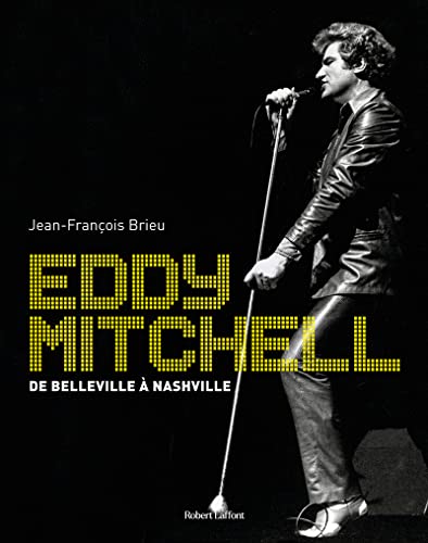 Eddy Mitchell - De Belleville à Nashville