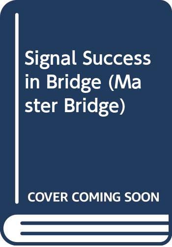 Signal Success in Bridge