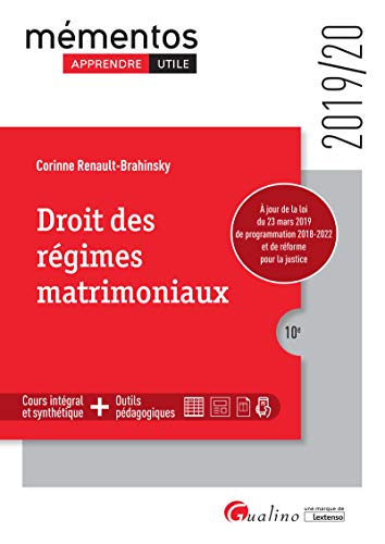 DROIT DES REGIMES MATRIMONIAUX - 10EME EDITION - 2019: LE COUPLE MARIE - LES PARTENAIRES PACSES