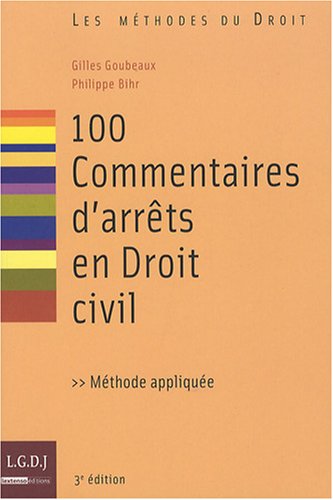 100 COMMENTAIRES D'ARRÊTS EN DROIT CIVIL - 3ÈME ÉDITION