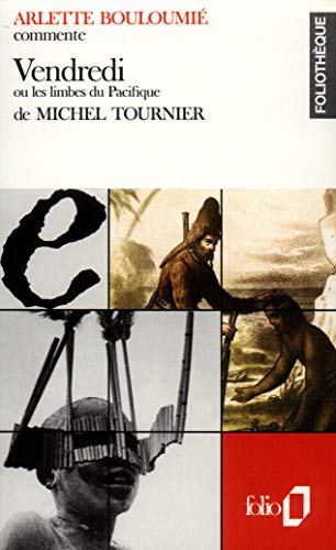 Vendredi ou Les limbes du Pacifique de Michel Tournier (Essai et dossier)