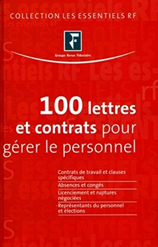 100 LETTRES ET CONTRATS POUR GERER LE PERSONNEL